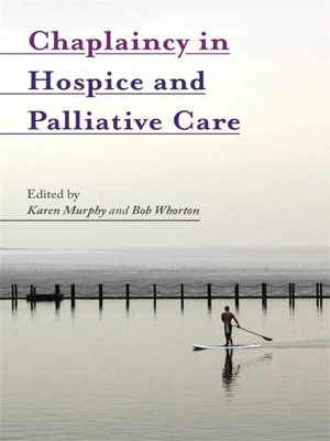 cover image of Chaplaincy in Hospice and Palliative Care